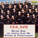 Peter Schickele: PDQ Bach - Music for an awful lot of Winds & Percussion - album cover