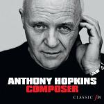 Anthony Hopkins - Composer album CD cover