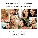 Cliff Eidelman: He's Just Not That Into You - soundtrack CD cover