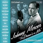 Clint Eastwood presents: Johnny Mercer - The Dream's on Me