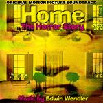 Edwin Wendler: Home The Horror Story - score CD cover