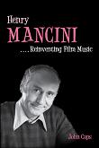 Henry Mancini ...Reinventing Film Music by John Caps - book cover