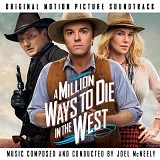 Joel McNeely: A Million Ways to Die in the West - film score soundtrack CD cover