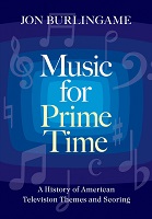 Jon Burlingame: Music for Prime Time - book cover