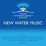 New Water Music for the Thames Diamond Jubilee Pageant - CD cover