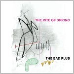 The Bad Plus: The Rite of Spring