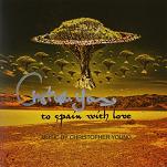 Christopher Young: To Spain with Love (album of Music influence by Spain) - signed CD