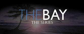 The Bay The Series